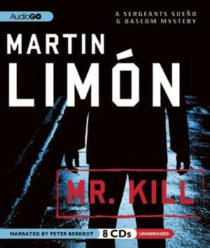 Mr. Kill by Martin Limón