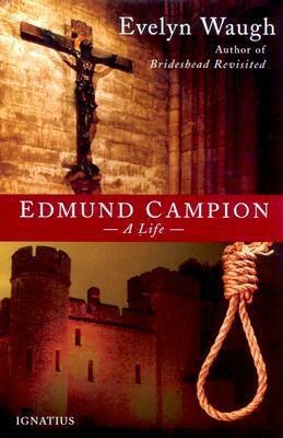 Edmund Campion: A Life by Evelyn Waugh