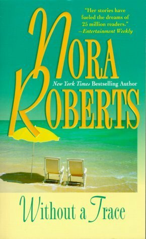 Without a Trace by Nora Roberts