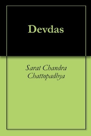 Devdas by Sarat Chandra Chattopadhyay