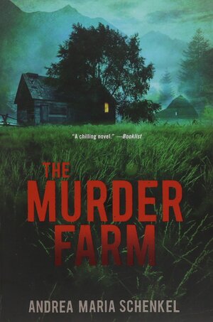 The Murder Farm by Andrea Maria Schenkel