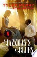 A Jazzman's Blues: A Novel by Tyler Perry, Echo Brown