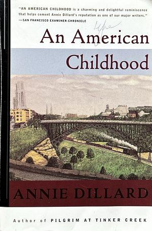 An American Childhood by Annie Dillard