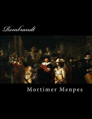 Rembrandt by Mortimer Menpes