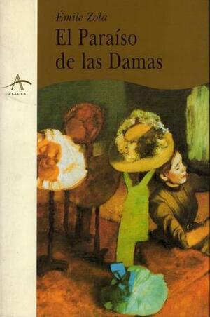 El Paraíso de Las Damas by Émile Zola