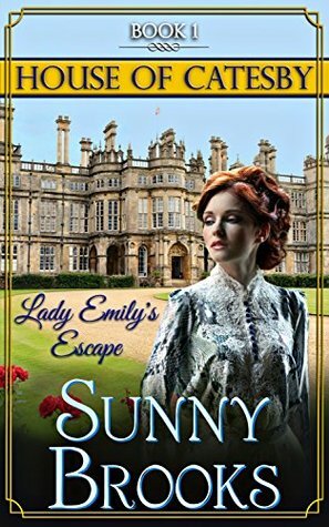 Lady Emily's Escape by Sunny Brooks