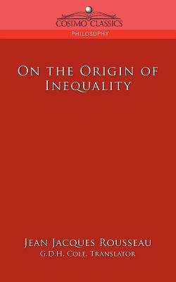 On the Origin of Inequality by Jean-Jacques Rousseau