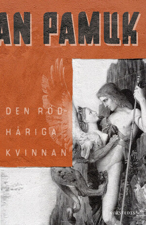 Den rödhåriga kvinnan by Mats Andersson, Orhan Pamuk