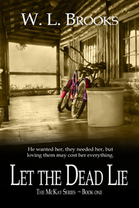 Let the Dead Lie by W.L. Brooks