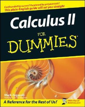 Calculus II for Dummies by Mark Zegarelli