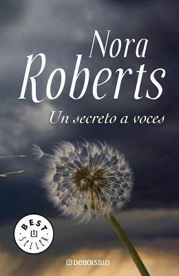 Un Secreto a Voces / Public Secrets by Nora Roberts