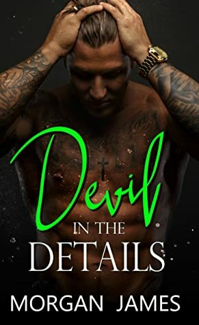 Devil in the Details by Morgan James