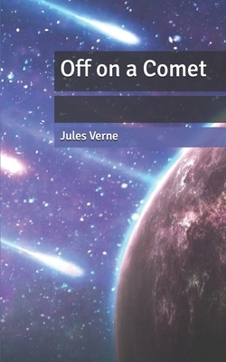 Off on a Comet by Jules Verne