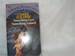 Something Lost, Something Gained by Carole Halston