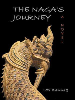The Naga's Journey by Tew Bunnag