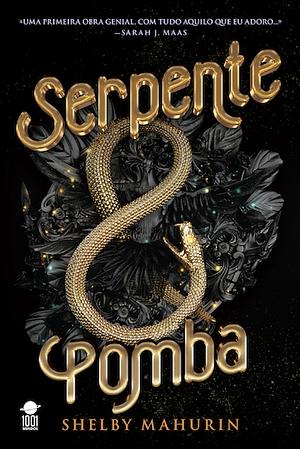 Serpente & Pomba by Shelby Mahurin