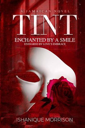 Tint by Ishanique Morrison