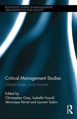 Critical Management Studies: Global Voices, Local Accents by 