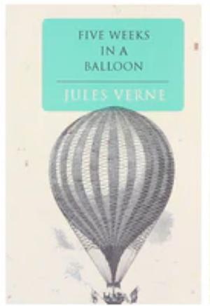 Five Weeks in a Balloon by Jules Verne