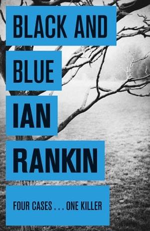 Black &amp; Blue by Ian Rankin