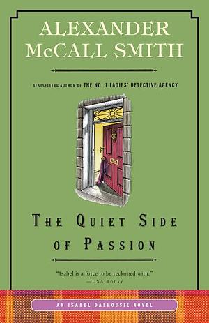 The Quiet Side of Passion by Alexander McCall Smith