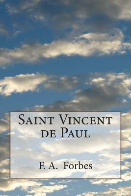 Saint Vincent de Paul by F. a. Forbes