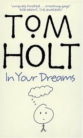 In Your Dreams by Tom Holt