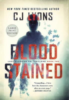 Blood Stained: Large Print Edition by C.J. Lyons
