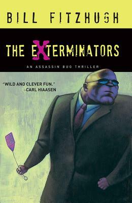 The Exterminators by Bill Fitzhugh