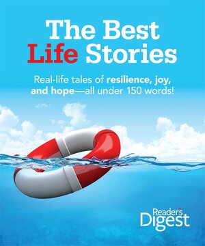 The Best Life Stories by Alicia Gifford, Reader's Digest Association