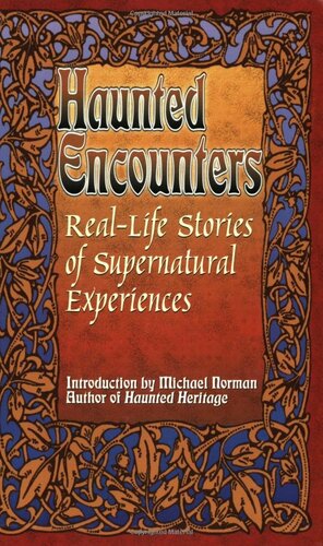Real-Life Stories of Supernatural Experiences: Haunted Encounters by Ginnie Siena Bivona, Mitchael Whitington, Michael Norman