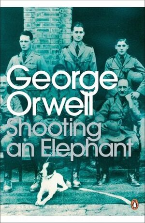 Shooting an Elephant by George Orwell