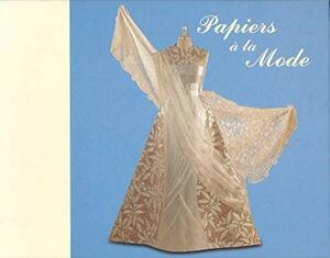 Papiers a LA Mode by Isabelle de Borchgrave