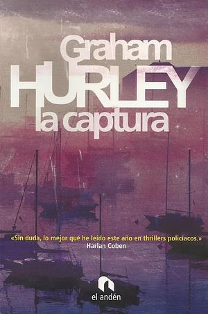 La captura by Graham Hurley