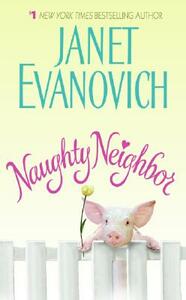 Naughty Neighbor by Janet Evanovich