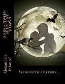 A Kiss Between Midnight and Dawn;: Sephoroth's Return by Alexandria Infante