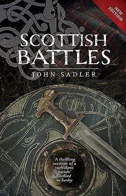 Scottish Battles by John Sadler