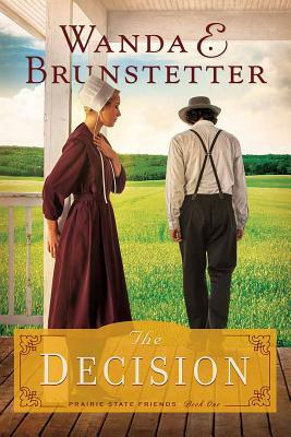 The Decision by Wanda E. Brunstetter