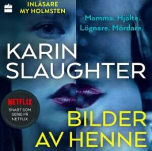 Bilder av henne by Karin Slaughter