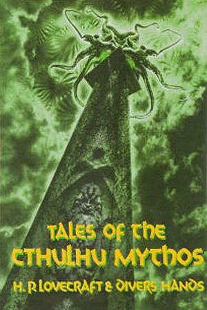 Tales of the Cthulhu Mythos by Jim Turner