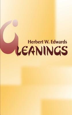 Gleanings by Herbert W. Edwards