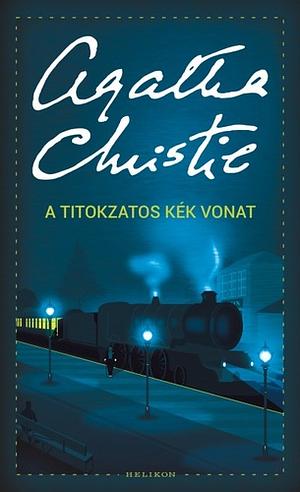 A titokzatos Kék Vonat by Agatha Christie