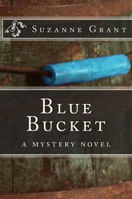 Blue Bucket by Suzanne Grant