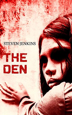 The Den: A Ghost Novella by Steven Jenkins