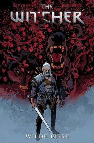 The Witcher: Bd. 8: Wilde Tiere by Patricio Delpeche, Bartosz Sztybor, Nataliia Rerekina