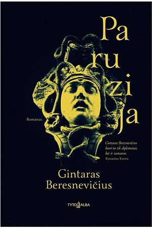 Paruzija by Gintaras Beresnevičius