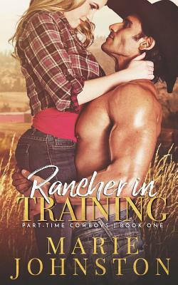 Rancher in Training by Marie Johnston