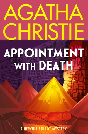 Appointment with Death: A Hercule Poirot Mystery: the Official Authorized Edition by Agatha Christie