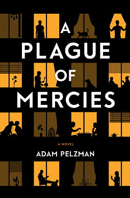 A Plague of Mercies by Adam Pelzman