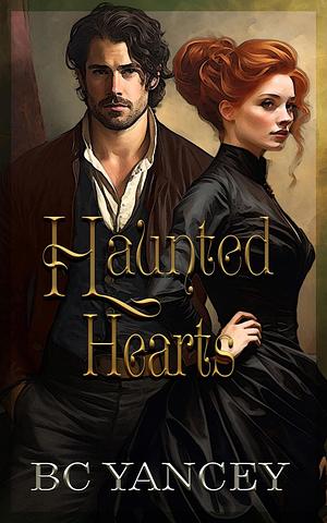 Haunted Hearts by B.C. Yancey